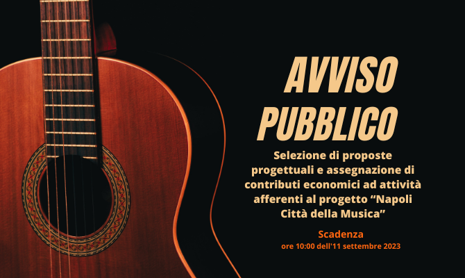 “Napoli Città della Musica”. Ancora pochi giorni per la scadenza dell’avviso pubblico per la selezione di proposte progettuali