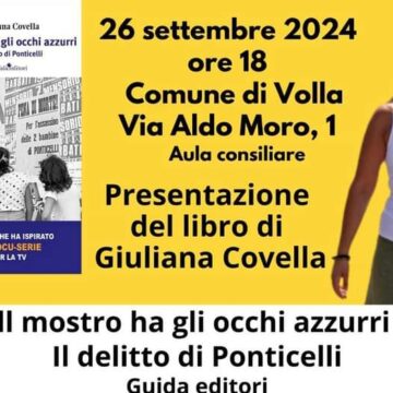 Volla. “Il mostro ha gli occhi azzurri – Il delitto di Ponticelli”, libro di Giuliana Covella, presentato domani all’aula consiliare. Interverrà anche il PM Giuseppe Visone