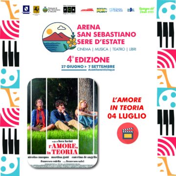 Arena San Sebastiano – Sere d’Estate. Questa sera arriva la proiezione del film “L’Amore in Teoria”, commedia sentimentale dal sapore dolceamaro