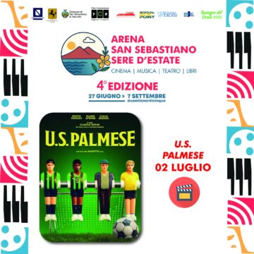 ‘Arena  San Sebastiano – Sere d’Estate’. Questa sera sarà proiettato il film  “U.S. PALMESE – Una squadra, un popolo, un amore eterno”.