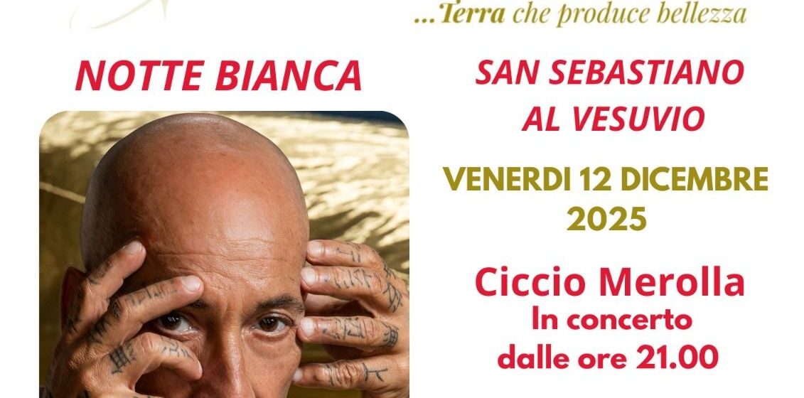 San Sebastiano al Vesuvio. Alla Notte Bianca del 12 dicembre arriva Ciccio Merolla e la sua band. Previsti un Dance Show lo Street Food