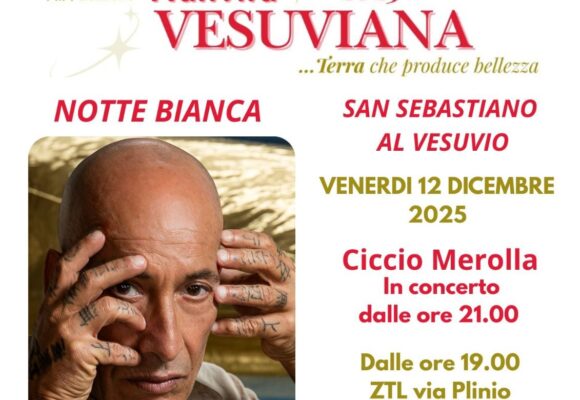 San Sebastiano al Vesuvio. Alla Notte Bianca del 12 dicembre arriva Ciccio Merolla e la sua band. Previsti un Dance Show lo Street Food
