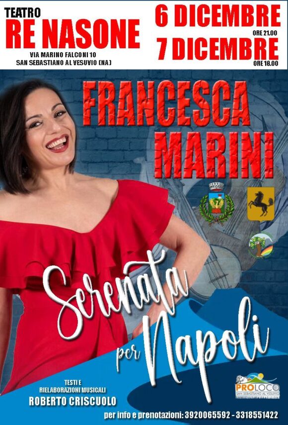 San Sebastiano al Vesuvio. Questa sera al Teatro Re Nasone arriva Francesca Marini e le sue canzoni  con lo spettacolo ‘Serenata per Napoli’,  sarà replicato domani alle 18,00